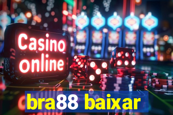 bra88 baixar